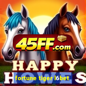 fortune tiger l6bet
